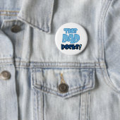 DEZE DAD ROCKS RONDE BUTTON 5,7 CM (In situ)