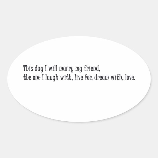 Deze dag trouw ik met mijn vriend ovale sticker (Voorkant)