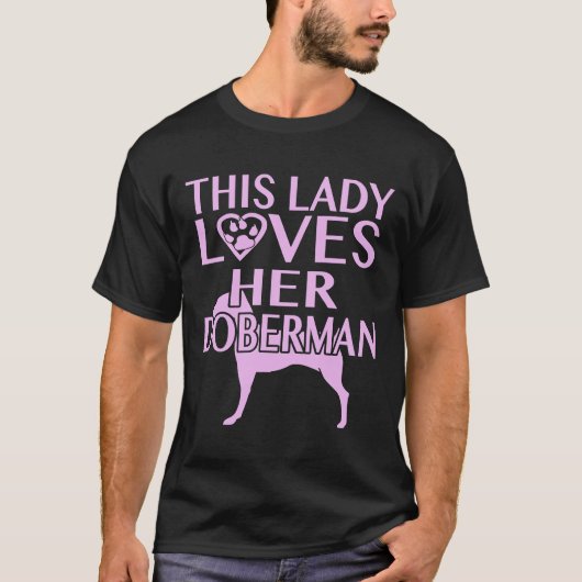 Deze dame houdt van haar Doberman. T-shirt (Voorkant)