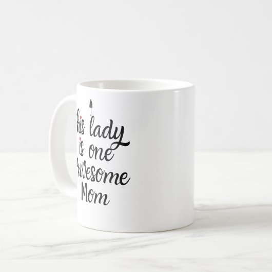 Deze dame is een Geweldige mam grappige koffie Mok (Voorkant links)