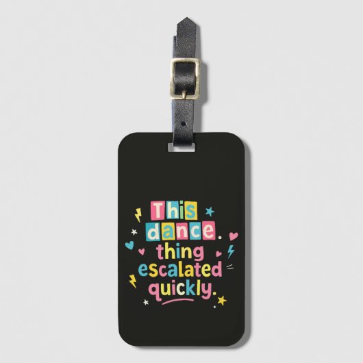 Deze danssituatie escaleerde snel bagagelabel (Voorkant (verticaal))