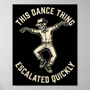 Deze Danssituatie Escaleerde Snel Grappig Skelet Poster