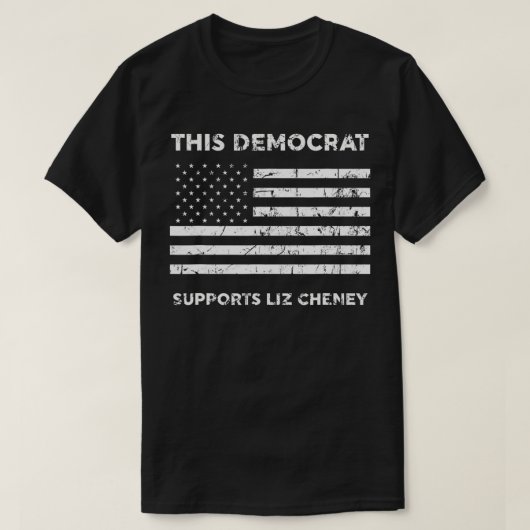 Deze democraat steunt Liz Cheney T-shirt (Design voorkant)