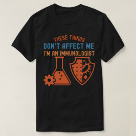 Deze dingen hebben geen invloed op mij, ik ben imm t-shirt