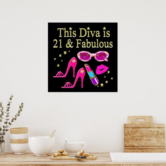 DEZE DIVA IS 21 EN FABULOUS ONTWERP POSTER (Keuken)