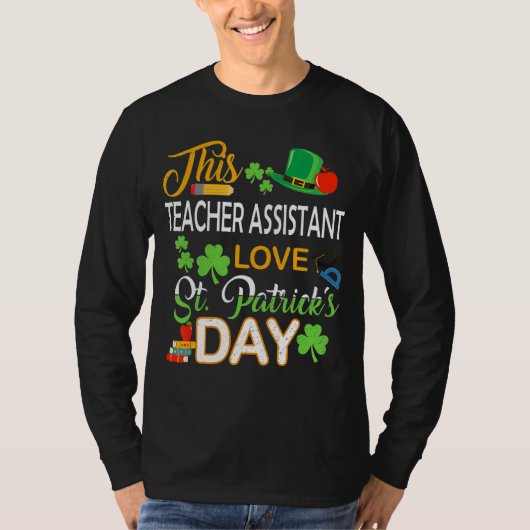 Deze docent Assistant Love St Patrick S Day Shena T-shirt (Voorkant)