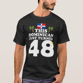 Deze Dominicaan heeft zojuist 48 Dominicano 48ste T-shirt