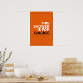 DEZE DOUCHE IS OM TE ZINGEN – Badkamer Muur Kunst Poster (Keuken)