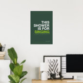 DEZE DOUCHE IS OM TE ZINGEN – Badkamer Muur Kunst Poster (Thuiskantoor)