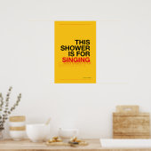 DEZE DOUCHER IS OM TE ZINGEN – Badkamer Muur Kunst Poster (Keuken)