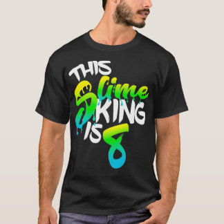Deze dunne koning is 8 Slime Gift Birthday Shirt v