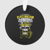 Deze elektricien is volledig gekwalificeerd ornament (voorkant)