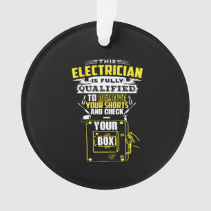 Deze elektricien is volledig gekwalificeerd ornament