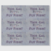 Deze Gal houdt van vliegen. forelvisserij Cadeaupapier (Vlak)