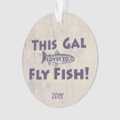 Deze Gal houdt van vliegen. forelvisserij Ornament (voorkant)