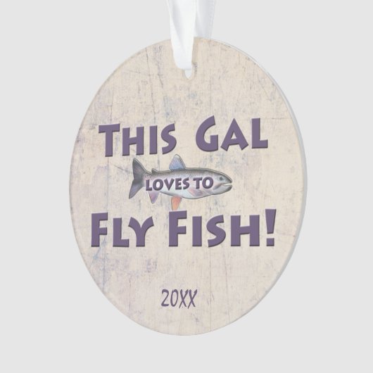 Deze Gal houdt van vliegen. forelvisserij Ornament (voorkant)