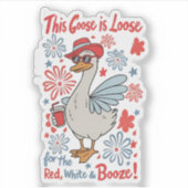 Deze gans is los voor het Rood, Wit en de Drank Sticker (Voorkant)