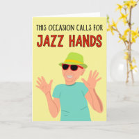 Deze gelegenheid roept Jazz Hands Gefeliciteerd op