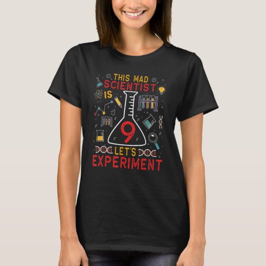 Deze gestoorde wetenschapper is 9 Let's Experiment T-shirt (Voorkant)