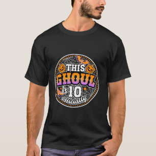 Deze Ghoul is 10 Officieel Grappige Halloween Gebo T-shirt