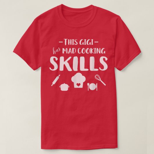 Deze Gigi heeft veel kookvaardigheden T-shirt (Design voorkant)