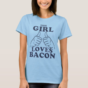 Deze GIRL houdt van Bacon T-shirt