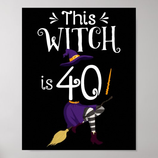 Deze heks is 40 Halloween Birthday Witch Poster (Voorkant)