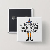 Deze heks kan worden omgekocht met chocolade Funny Vierkante Button 5,1 Cm (Voorkant /achterkant)