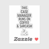 Deze Hoesje Manager draait op koffie en Sarcasm Sticker (Vel)