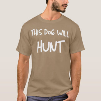 Deze hond zal jagen citaat retro t-shirt