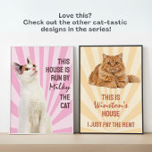 Deze huis wordt gerund door de kat Aangepaste katp Poster