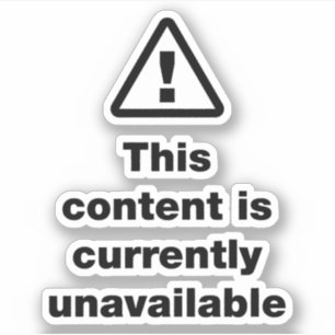 ⚠ Deze inhoud is momenteel niet beschikbaar Sticker