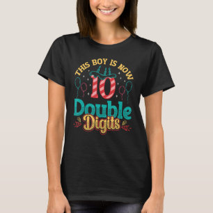 Deze jongen is nu 10-cijferige 10e verjaardag jong t-shirt