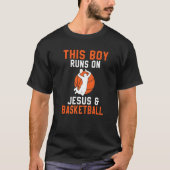 Deze jongen loopt op Jezus en Basketball T-shirt (Voorkant)
