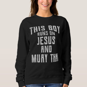 Deze jongen rent op Jesus en Muay Thai Christelijk Trui