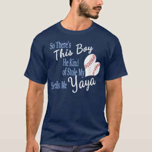 Deze jongen Stole My Baseball Heart noemt me Yaya  T-shirt