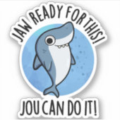 Deze Jou kan het grappige Shark Pun doen Sticker (Voorkant)