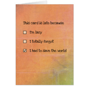 Deze kaart is te laat omdat... (aanpasbaar)