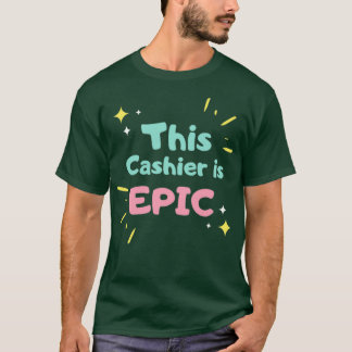Deze kassier is EPIC T-shirt