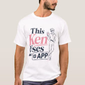 Deze Ken Gebruikt De App T-shirt (Voorkant)