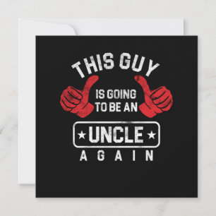 Deze Kerel Gaat Opnieuw Oom Worden Cadeau Kaart