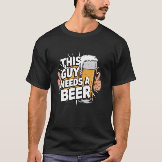 Deze Kerel Heeft Een Bier Nodig T-shirt (Voorkant)