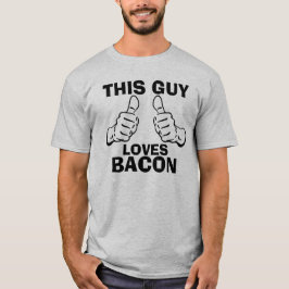 Deze kerel houdt van Bacon-zin T-shirt