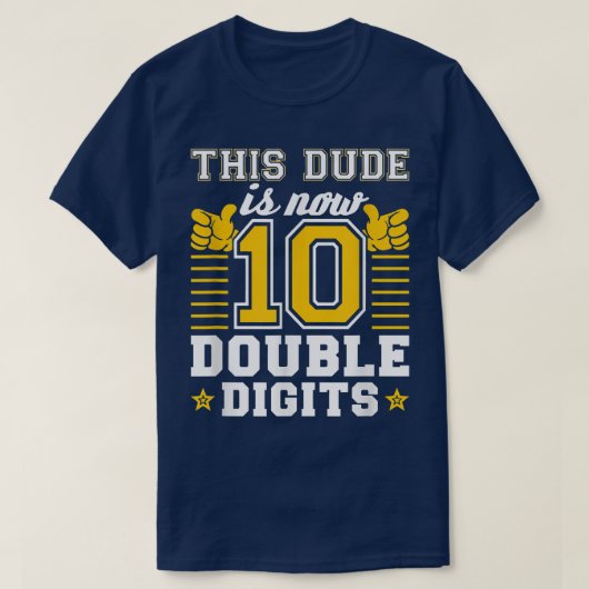 Deze kerel is nu 10 dubbele cijfers, 10e verjaarda t-shirt (Design voorkant)