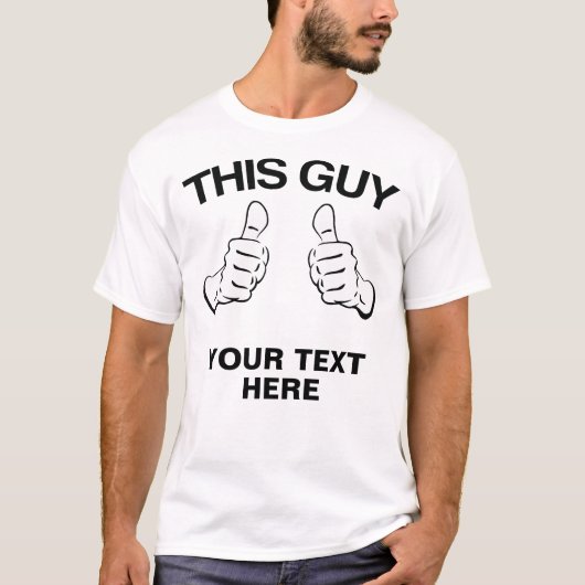 Deze kerel past het T-shirt aan (Voorkant)