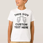 Deze kerel voegt hier uw eigen tekst toe t-shirt (Voorkant)