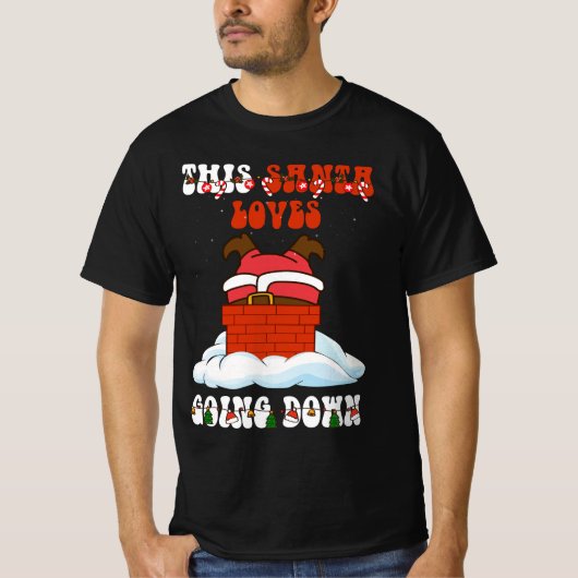 Deze kerstman houdt van gaan naar beneden schoorst t-shirt (Voorkant)