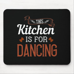 Deze keuken is bedoeld voor dansen muismat