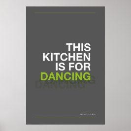 DEZE KEUKEN IS VOOR DANSEN – Grappige Keuken Poste Poster