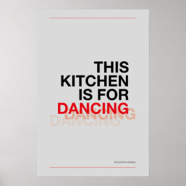 DEZE KEUKEN IS VOOR DANSEN – Grappige Keuken Poste Poster